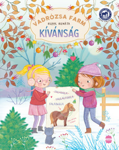 Rippl Renáta - Vadrózsa farm 4. - Kívánság