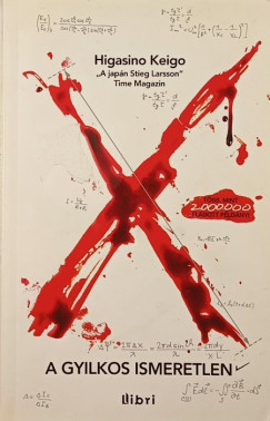 Keigo Higasino - X - A gyilkos ismeretlen