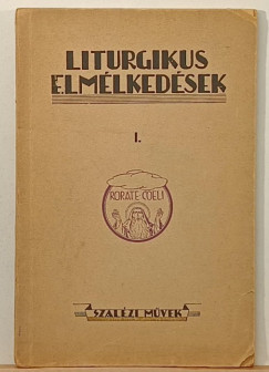 Liturgikus elmlkedsek I.