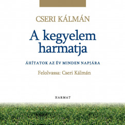 Cseri K�lm�n - A kegyelem harmatja