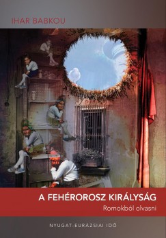 Ihar Babkou - A Fehrorosz Kirlysg