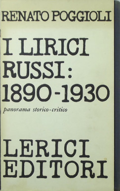 Renato Poggioli - I lirici russi: 1890-1930