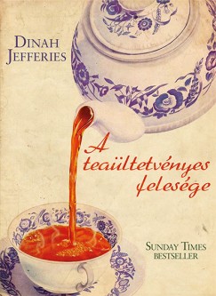 Dinah Jefferies - A tealtetvnyes felesge