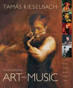 Kieselbach Tams - Hungarian Art and Music