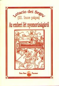 Iii. Ince Ppa - Az emberi lt nyomorsgrl