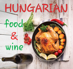 Kolozsvri Ildik - Hungarian Food & Wine