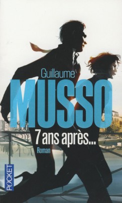 Guillaume Musso - 7 ans apres...