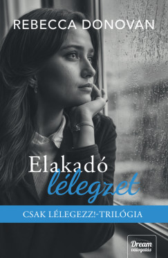 Rebecca Donovan - Elakad llegzet