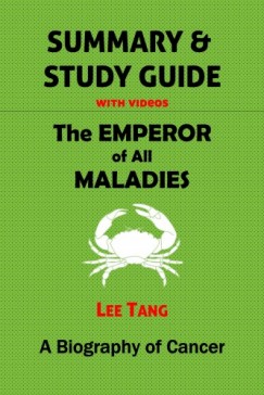 Lee Tang - Summary & Study Guide - The Emperor of All Maladies