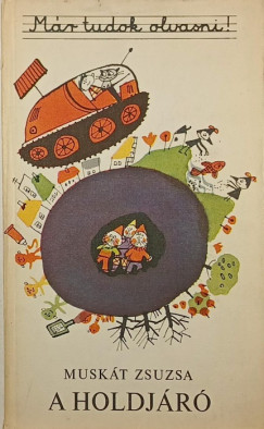 Musk�t Zsuzsa - A holdj�r�