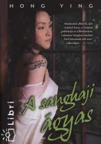 Hong Ying - A sanghaji �gyas