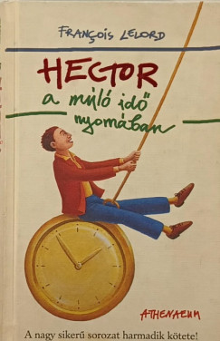 Francois Lelord - Hector a múló idő nyomában