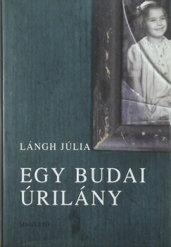 Lngh Jlia - Egy budai rilny