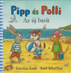 Axel Scheffler - Pipp s Polli - Az j bart