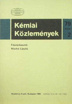 Markó László   (Szerk.) - Kémiai Közlemények 79. kötet 2. szám