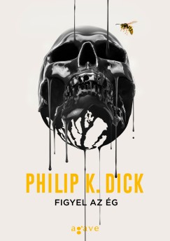 Philip K. Dick - Figyel az g