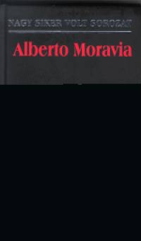 Alberto Moravia - A kznysk