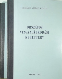 Konkoly Jnos   (Szerk.) - Orszgos Vzgazdlkodsi Keretterv - s sszefoglalsa