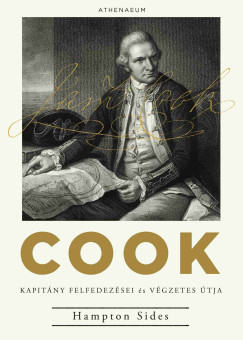 Hampton Sides - Cook kapitny felfedezsei s vgzetes tja