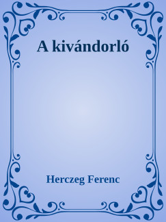 Herczeg Ferenc - Kivndorl