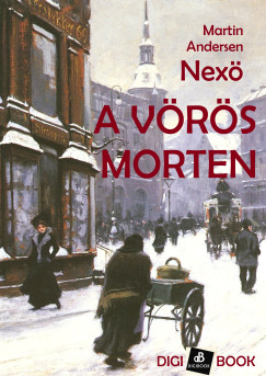 Martin Andersen Nexö - A vörös Morten