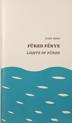 Avar Judit - Fred fnye - Lights of Fred