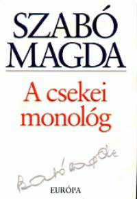 Szab Magda - A csekei monolg