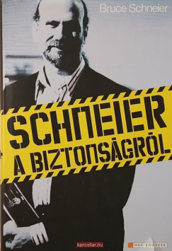 Bruce Schneier - Schneier a biztons�gr�l