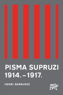 Smiljka Guštak Henri Barbusse - Pisma supruzi 1914. - 1917.
