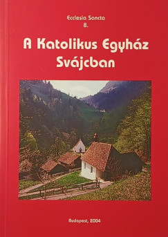 A Katolikus Egyh�z Sv�jcban