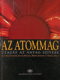Jim Al-Khalili - Bjorn Jonson - Ray Mackintosh - Teresa Pena - Az atommag