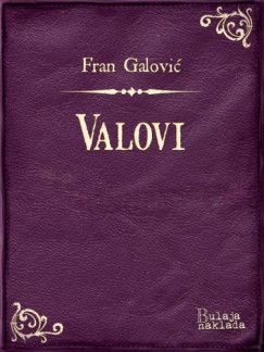 Fran Galovi� - Valovi