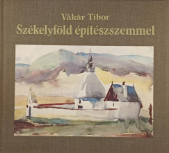 Vkr Tibor - Szkelyfld ptszszemmel