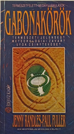 Paul Fuller - Jenny Randles - Gabonakrk