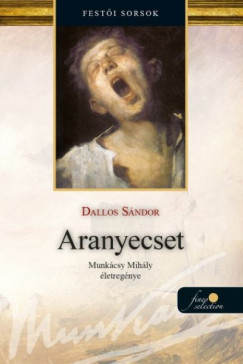 Dallos S�ndor - Aranyecset