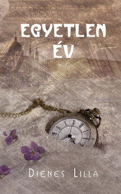 Dienes Lilla - Egyetlen �v