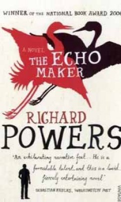 Richard Powers - The Echo Maker