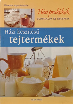 Elisabeth Mayer-Reithofer - Hzi kszts tejtermkek