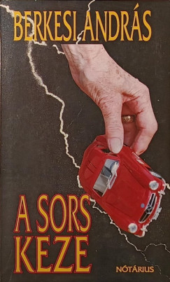 Berkesi Andr�s - A sors keze
