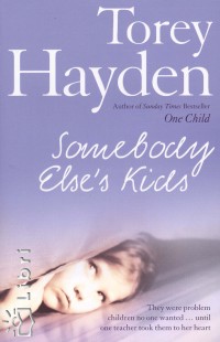 Torey Hayden - Somebody Else's Kids