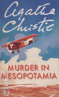 Agatha Christie - Murder in Mesopotamia