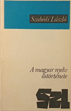 Szabédi László - A magyar nyelv ős