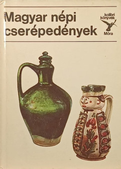 Kresz Mária - Magyar népi cserépedények