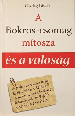 Gazdag Lszl - A Bokros-csomag mtosza s a valsg