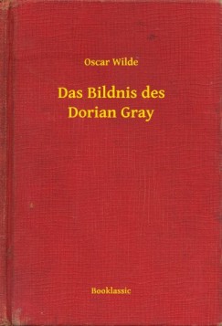 Oscar Wilde - Das Bildnis des Dorian Gray