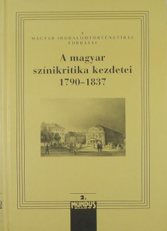 Kernyi Ferenc   (Szerk.) - A magyar sznkritika kezdetei 1790-1837 II.