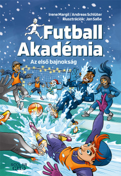 Irene Margil - Andreas Schlüter - Az első bajnokság - Futball Akadémia 4.