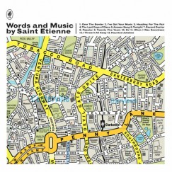 Words And Music by Saint Etienne