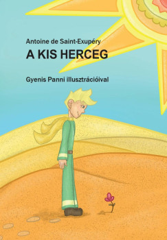 Antoine De Saint-Exup�ry - Vars�nyi J�zsef   (Szerk.) - A kis herceg
