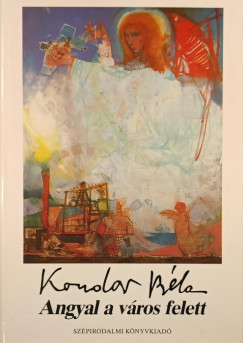 Kondor B�la - Angyal a v�ros felett